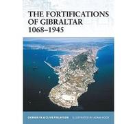 Darren Fa, Clive Finlayson – Les fortifications de Gibraltar 1068-1945