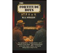 The Fortitude Boys: A father, a son, and the hilarious mess they call making a living.