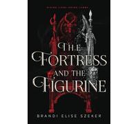 The Fortress and The Figurine