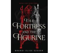 The Fortress and The Figurine