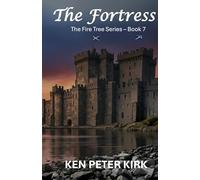 The Fortress: The Fire Tree Series - Book 7