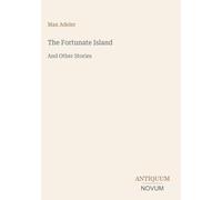 The Fortunate Island: And Other Stories