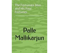 The Fortunate Man and His Four Fortunes