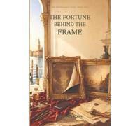 The Fortune Behind the Frame