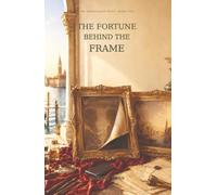 The Fortune Behind the Frame
