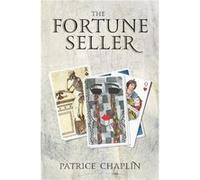 The Fortune Seller by Patrice Chaplin Patrice Chaplin (Auteur)