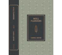 The Fortunes and Misfortunes of the Famous Moll Flanders