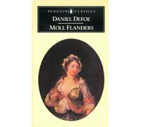 The Fortunes And Misfortunes Of The Famous Moll Flanders