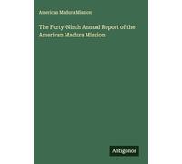 The Forty-Ninth Annual Report of the American Madura Mission