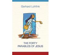 The Forty Parables Of Jesus