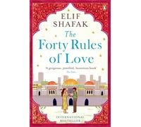 The Forty Rules of Love: The magical tale of love and self-discovery from the bestselling author of The Island of Missing Trees