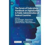 The Forum of Federations Handbook on Digitalization in Public Administration of Federal Countries
