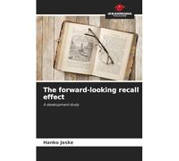 The forward-looking recall effect