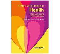 The Foster Carer's Handbook On Health