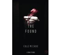 The Found: A Crow City Novel