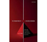 Fondements des économies complexes évolutives – Innovation, organisation et dynamiques industrielles