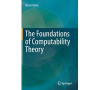 The Foundations Of Computability Theory