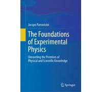 The Foundations Of Experimental Physics