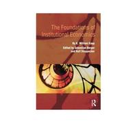 The Foundations Of Institutional Economics