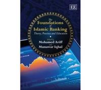 The Foundations of Islamic Banking: Theory, Practice and Education - [Livre en VO] Mohamed Ariff, Munawar Iqbal (Auteur)