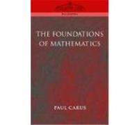 The Foundations Of Mathematics Paul Carus (Auteur)