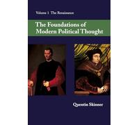 Foundations Of Modern Political Thought Quentin Skinner (Auteur)