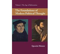 Foundations Of Modern Political Thought Quentin Skinner (Auteur)