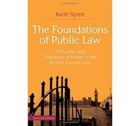 The Foundations of Public Law: Principles and Problems of Power in the British Constitution - [Version Originale] Inconnu (Auteur)