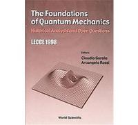 The Foundations of Quantum Mechanics