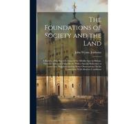 The Foundations Of Society And The Land