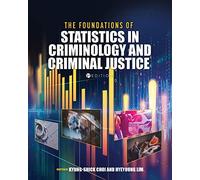 The Foundations Of Statistics In Criminology And Criminal Justice