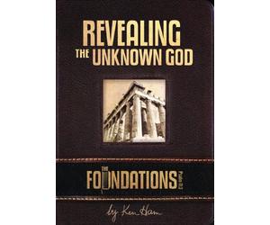 The Foundations: Revealing the Unknown God
