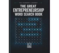 The Founder's Journey: The Great Entrepreneurship Word Search Book: 101 Puzzles Exploring Startups, Venture Capital, Business Icons, and the Language of Innovation