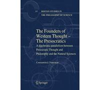 The Founders Of Western Thought - The Presocratics