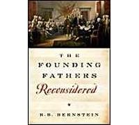 The Founding Fathers Reconsidered