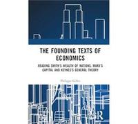 The Founding Texts of Economics - Philippe Gilles - Taylor amp Francis Ltd - Livre en Anglais - Hardback Philippe GillesPhilippe Gilles (Auteur)