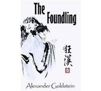 The Foundling Alex Goldstein (Auteur)