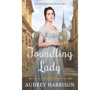 The Foundling Lady: A Regency Romance