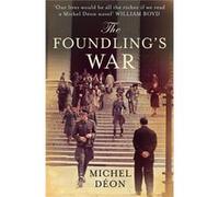 The Foundling's War Michel Déon (Auteur)