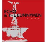 The Fountain by Echo and The Bunnymen (2009-11-02)