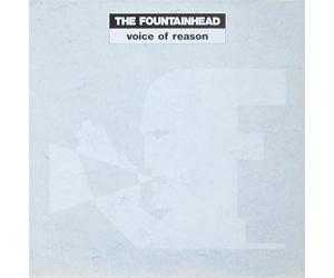 The Fountainhead - Voice of Reason (1988)