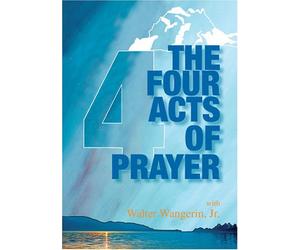 The Four Acts of Prayer