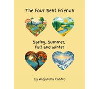 The Four Best Friends Spring, Summer, Fall and Winter
