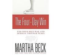 The Four-Day Win Martha Beck (Auteur)
