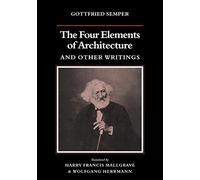 The Four Elements of Architecture and Other Writings