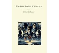 The Four Faces: A Mystery