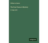 The Four Faces; A Mystery: in large print