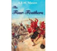 The Four Feathers A. E. W. Mason (Auteur)