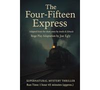 The Four-Fifteen Express: A Supernatural Mystery Thriller Stage Play