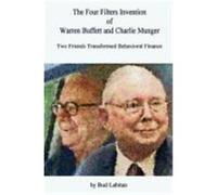 The Four Filters Invention of Warren Buffett and Charlie Munger Labitan, Bud (Auteur)